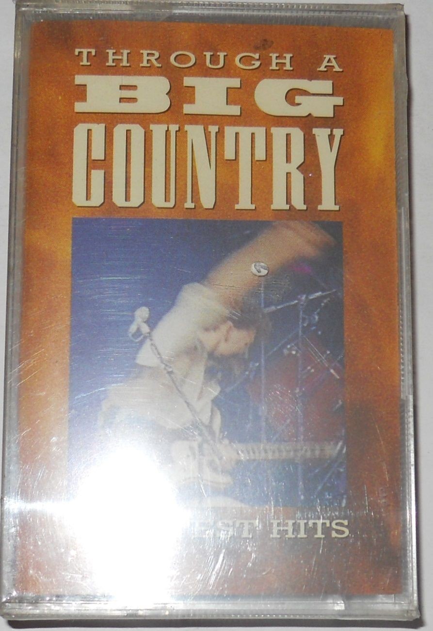 BIG COUNTRY - THROUGH A BIG COUNTRY "GREATEST HITS" - MC..