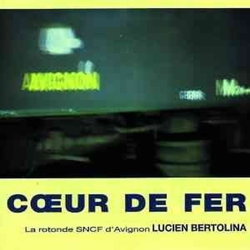 Coeur de fer  BERTOLINA LUCIEN
