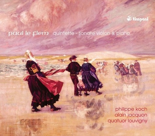 Sonata per violino, Quintetto per pianoforte e archi  LE FLEM PAUL