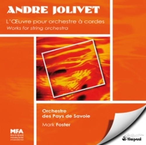 Integrale delle opere per orchestra d'archi  JOLIVET ANDRÉ