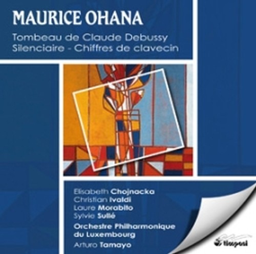 Tombeau de Claude Debussy, Silenciaire,Chiffres de clavecin  OHANA MAURICE