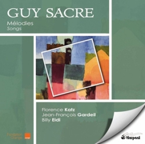 Songs: Cinque poesie di Georges Schehadé, Cinque poemi di Apollinaire  SACRE GUY