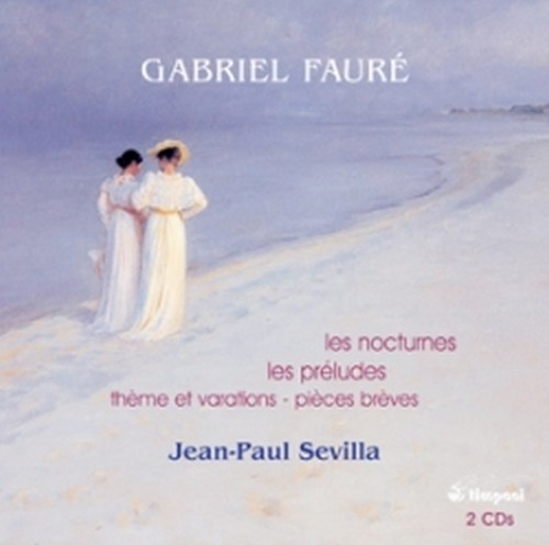 Pezzi brevi op.84, Tema e Variazioni op.113, Notturni, Preludi op.103  FAURÉ GABRIEL