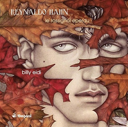 Le Rossignol éperdu (ciclo di 53 brani)  HAHN REYNALDO