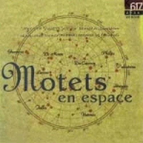 Motets en espace, musiche di LASSO, VICTORIA, CAURROY, GUERRERO, DE MONTE, PHILI  VARI