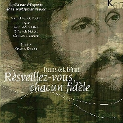Resveillez-vous chacun fidèle - Salmi della Riforma  RECOLIN VINCENT Dir  