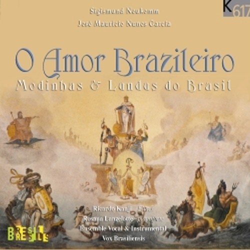 O Amor Brasileiro: Modinhas e Lundus brasiliani  VOX BRASILIENSIS  