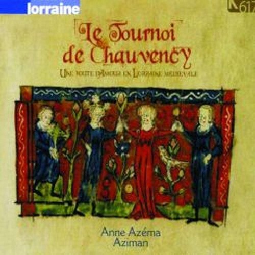Le Tournoi de Chauvency - Un torneo amoroso nella Lorena medioevale  AZÉMA ANNE  voce
