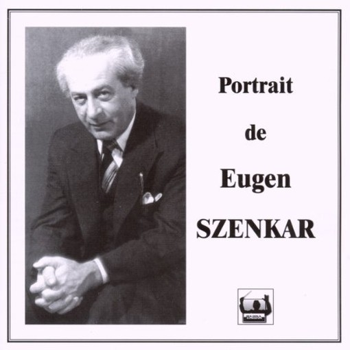 Szenkar Eugen interpreta  SZENKAR EUGEN Dir  