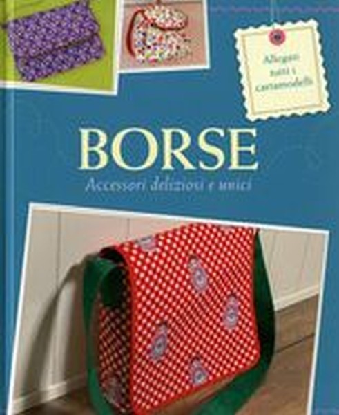 BORSE ACCESSORI DELIZIOSI E UNICI