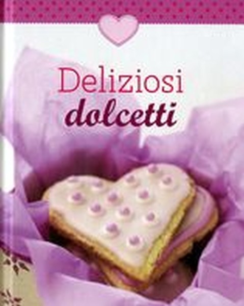 DELIZIOSI DOLCETTI