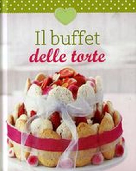 BUFFET DELLE TORTE (IL)