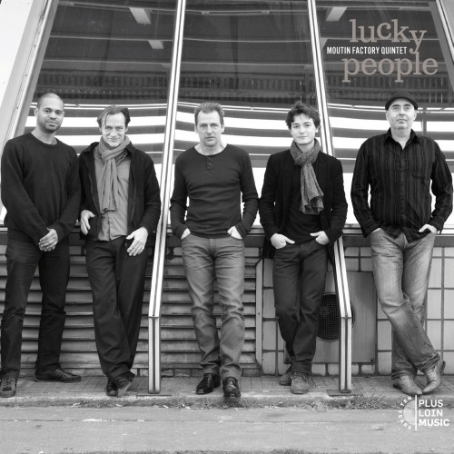 Lucky People  MOUTIN FACTORY QUINTET