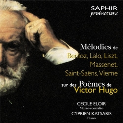 Mélodies sur des Poèmes de Victor Hugo  KATSARIS CYPRIEN  pf