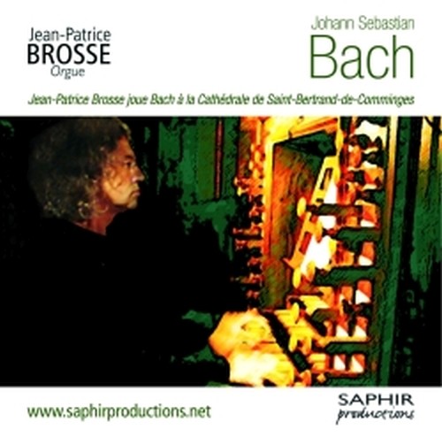 Fantasia e Fuga BWV 542, Toccata, Adagio e Fuga BWV 564, Preludio e Fuga BWV 544  BACH JOHANN SEBASTIAN