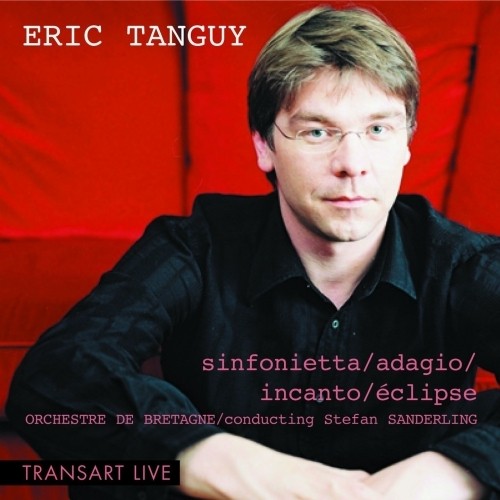 Sinfonietta, Adagio, Incanto, Eclipse  TANGUY ERIC