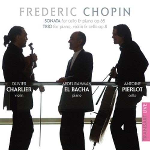 Sonata per violoncello e pianoforte op.65, Trio op.8  CHOPIN FRYDERYK