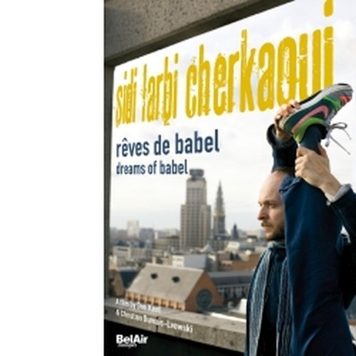 Sidi Larbi Cherkaoui - Rêves de Babel  VARI