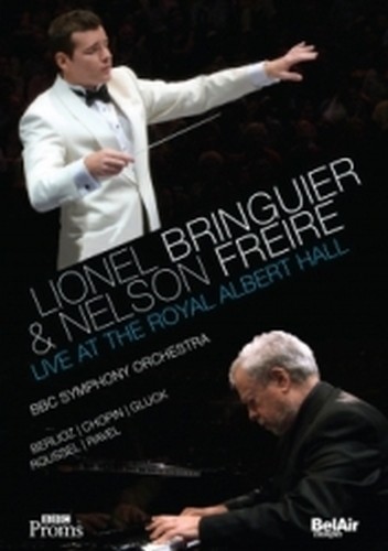 Lionel Bringuier e Nelson Freire - Live at the Royal Albert Hall  BRINGUIER LIONEL Dir  