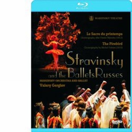 Stravinsky and the Ballets Russes: L’Uccello di fuoco, La Sagra della primavera  STRAVINSKY IGOR