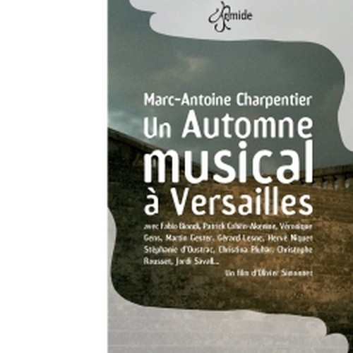 Un Automne musical à Versailles  CHARPENTIER MARC-ANTOINE