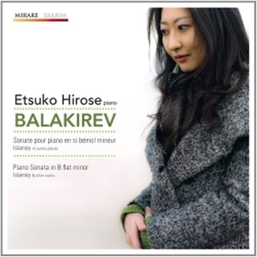 Sonata per pianoforte in Si bemolle minore; Islamey; Toccata  BALAKIREV MILY ALEXEYEVICH