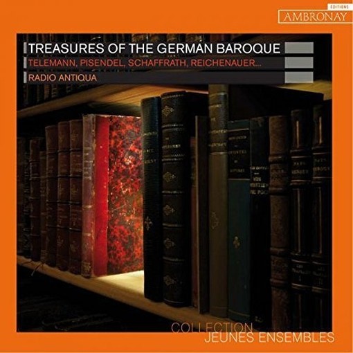 Treasures of the German Baroque  RADIO ANTIQUA  