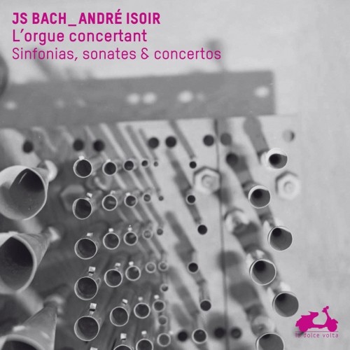 L'organo concertante: Sinfonie, Sonate e Concerti  BACH JOHANN SEBASTIAN