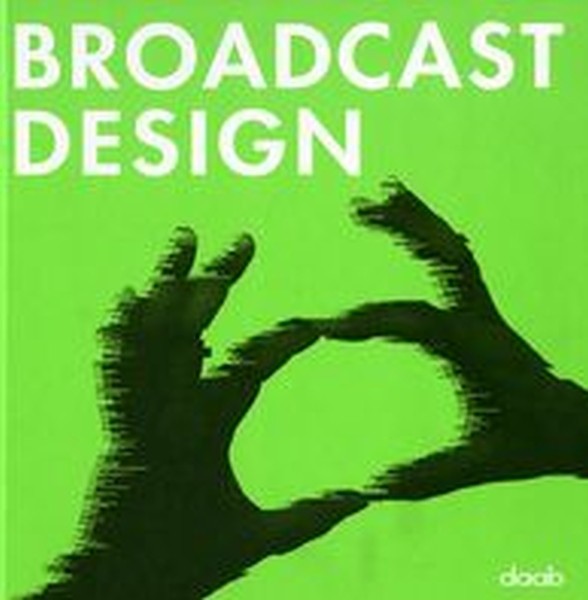 BROADCAST DESIGN + DVD