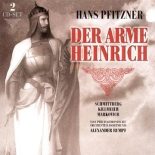 Der Arme Heinrich  PFITZNER HANS