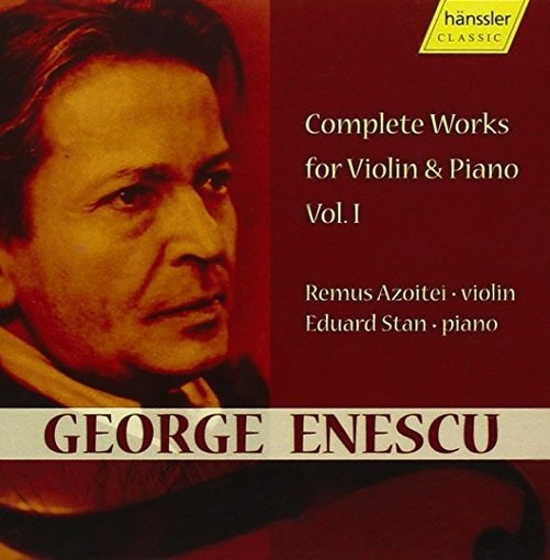Opere per violino e pianoforte (integrale), Vol.1  ENESCU GEORGE