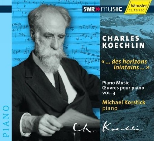 Opere per pianoforte (integrale), Vol.3  KOECHLIN CHARLES