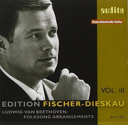 Fischer-Dieskau Edition, Vol.3 - Folksong Arrangements  BEETHOVEN LUDWIG VAN