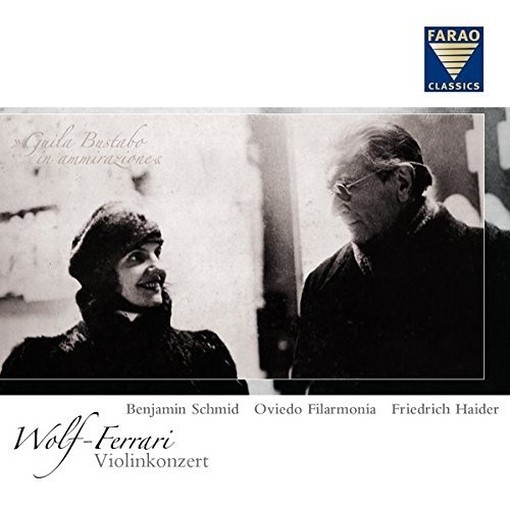Concerto per violino op.26, Estratti orchestrali dalle Opere  WOLF-FERRARI ERMANNO