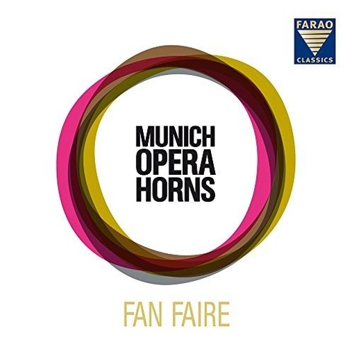 Munich Opera Horns: Fan Faire  MUNICH OPERA HORNS  