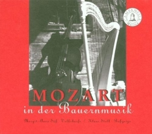 Mozart in der Bauernmusik (Mozart e i canti tradizionali)  MOZART WOLFGANG AMADEUS
