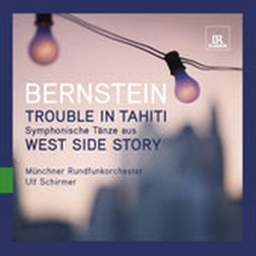 Trouble in Tahiti, West Side Story: danze sinfoniche  BERNSTEIN LEONARD