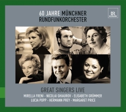 Great Singers Live: 60° anniversario della Münchner Rundfunkorchester  VARI  