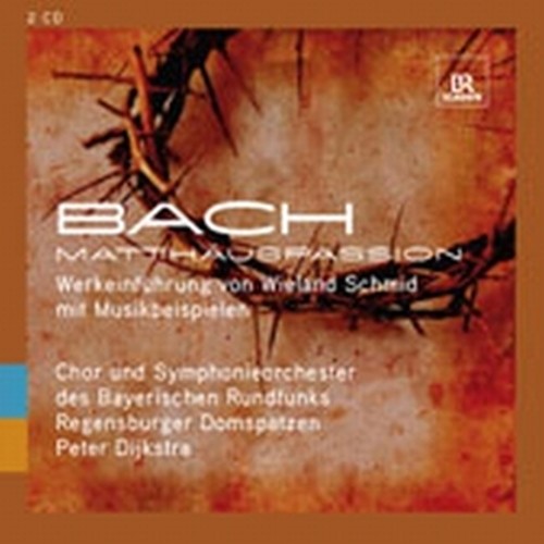 Passione secondo Matteo (introduzione con esempi musicali di Wieland Schmid)  BACH JOHANN SEBASTIAN