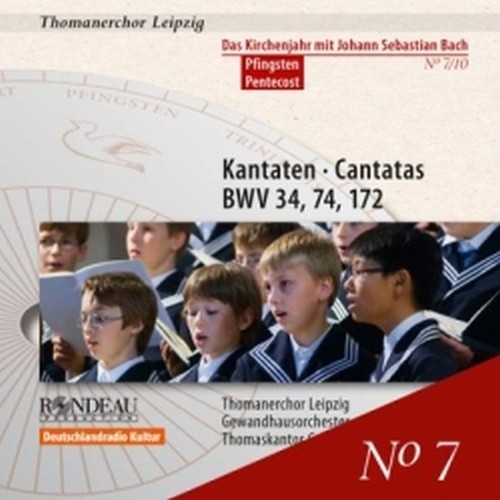 Cantate BWV 34, 74, 172, Vol.7  BACH JOHANN SEBASTIAN