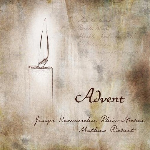 Advent - opere corali per l'Avvento  RICKERT MICHAEL Dir  