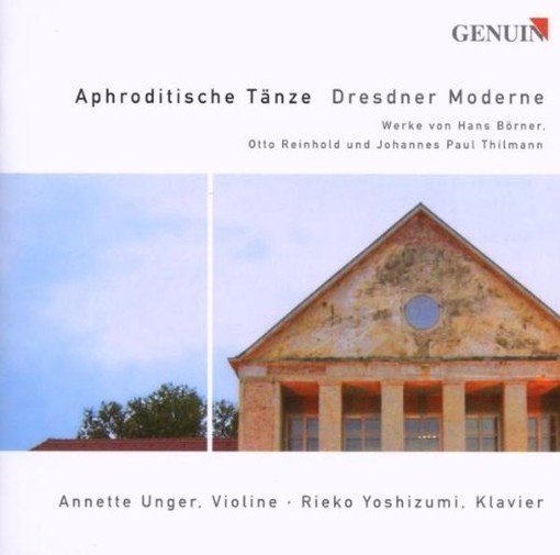 Aphroditische Tänze, Dresdner Moderne - Sonatina op.82, op.50; 8 Duetti  THILMANN JOHANNES PAUL