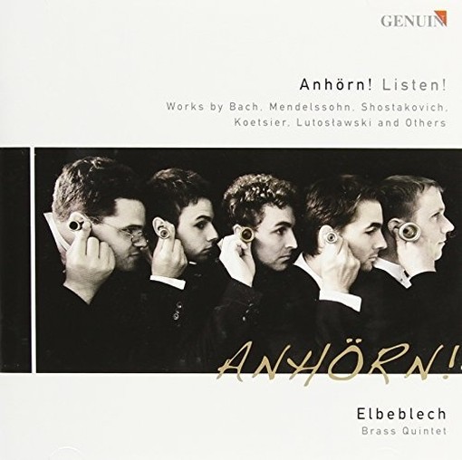 Anhörn! Listen!  ELBEBLECH BRASS QUINTET  