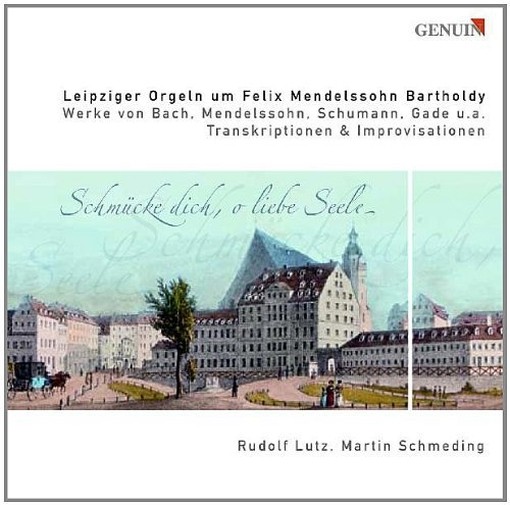 The Mendelssohn Organs in Leipzig  LUTZ RUDOLF  org