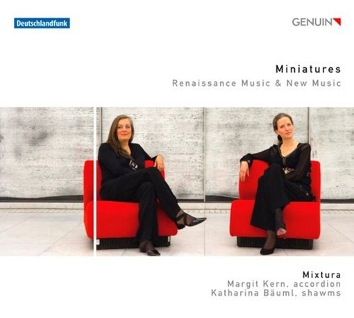 Miniatures - Renaissance Music & New Music  MIXTURA  