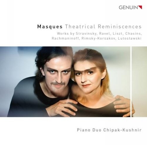 Masques - Theatrical Reminiscences (musiche per duo pianistico)  CHIPAK O. & KUSHNIR O.  pf