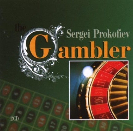The Gambler op.24 (Il giocatore)  PROKOFIEV SERGEI