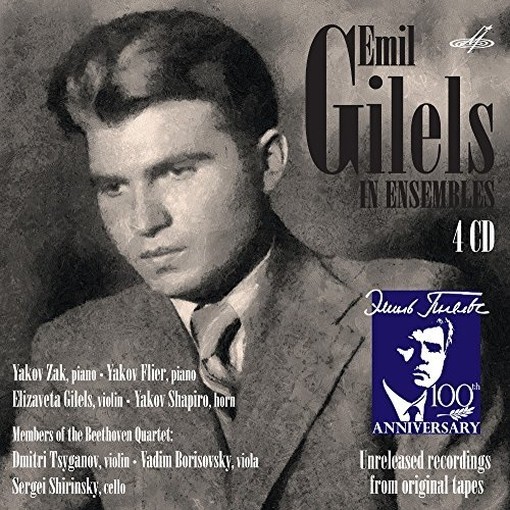 Emil Gilels in Ensemble - Un set di registrazioni rare  GILELS EMIL  pf
