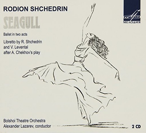 Seagull (Il Gabbiano, balletto in 2 atti)  SHCHEDRIN RODION K.