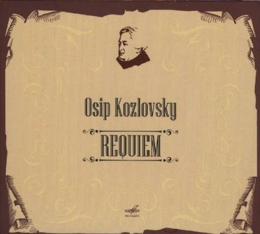 Messa da Requiem  KOZLOVSKY OSIP